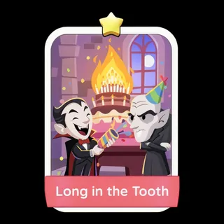 Long in the Tooth Monopoly Go