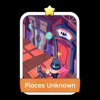 Places Unknown Monopoly Go