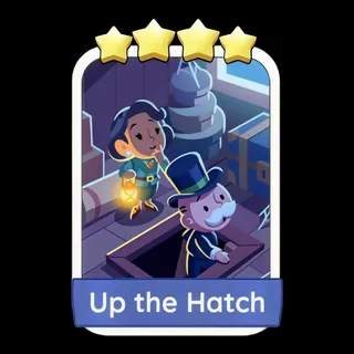 Up the Hatch Monopoly Go