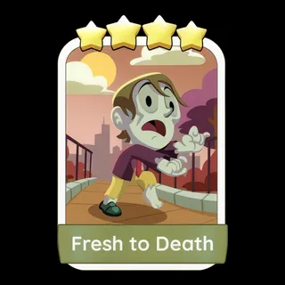 Fresh to Death Monopoly Go