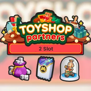 2 Slot Toyshop Partners Event Monopoly Go