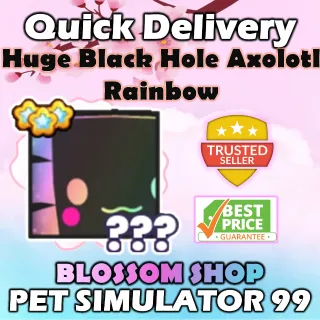 rainbow huge black hole axolotl