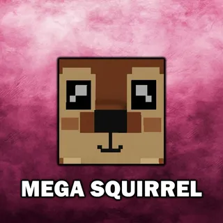 Mega Squirrel