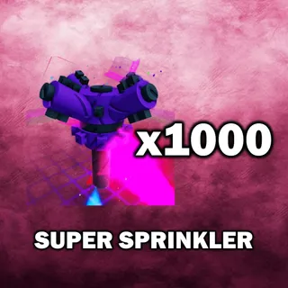 Super Sprinkler