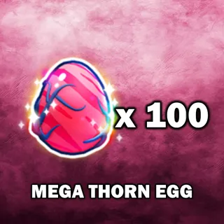 Mega Thorn Egg
