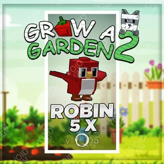 Grow a Garden 2 - Robin  5x