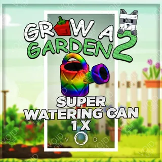 Grow a Garden 2 - Super Watering Can
