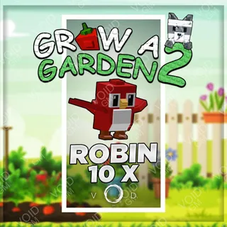 Grow a Garden 2 - Robin  10x