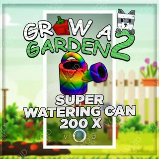 Grow a Garden 2 - Super Watering Can 200x