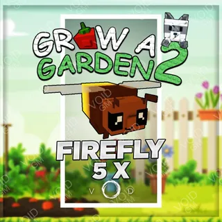 Grow a Garden 2 - Firefly 5x