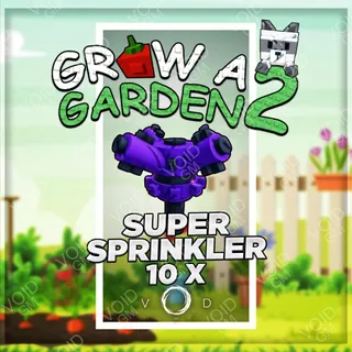 Grow a Garden 2 - Super Sprinkler 10x
