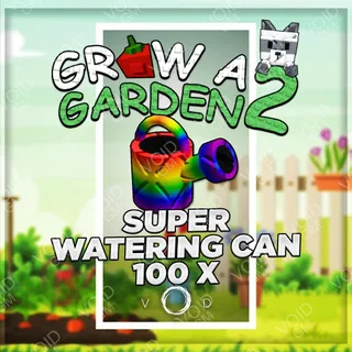 Grow a Garden 2 - Super Watering Can 100x