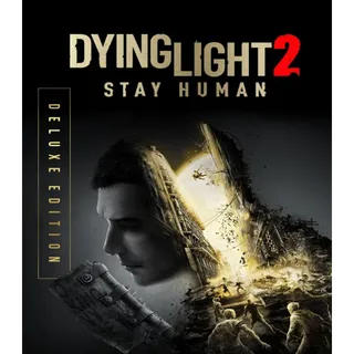 Dying Light 2 Stay Human Deluxe Edition   Steam Key US / CANADA / UK