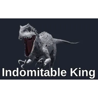 Indomitable King