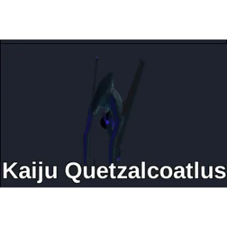 Kaiju Quetz