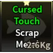 Cursed Touch Scrap Metal - Fisch