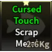 Cursed Touch Scrap Metal - Fisch