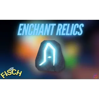 ENCHANT RELIC - X200 FISCH
