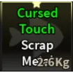 Cursed Touch Scrap Metal - Fisch