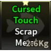 Cursed Touch Scrap Metal - Fisch