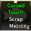 Cursed Touch Scrap Metal - Fisch