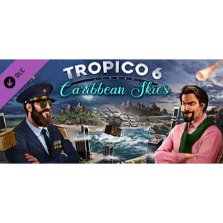 Tropico 6: Caribbean Skies [DLC]