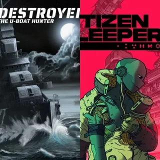 Citizen Sleeper + DESTROYER THE U-BOAT HUNTER