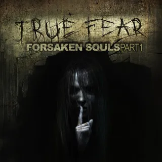 True Fear: Forsaken Souls Part 1 