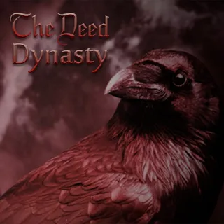  The Deed: Dynasty