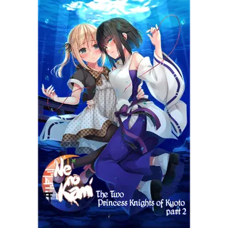 Ne no Kami - The Two Princess Knights of Kyoto Part 2 [Steam]