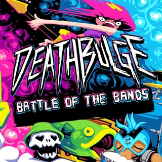 Deathbulge: Battle of the Bands [Steam] 