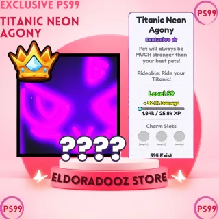 TITANIC NEON AGONY PS99