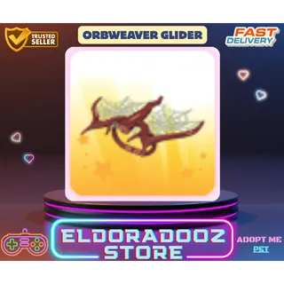 ORBWEAVER GLIDER - ADOPT ME