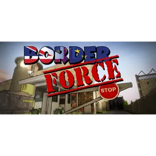 Border Force - Steam - Instant Delivery