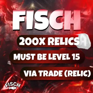 200x Relics FISCH