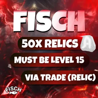 50x Relics FISCH