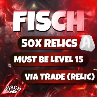 50x Relics FISCH