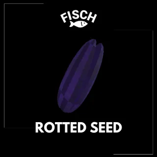 Rotted Seed - FISCH
