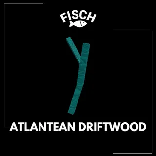 5x Atlantean Driftwood - FISCH
