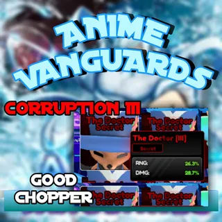 Corruption III 55% Good Stats Chopper (The Doctor) Familiar - Anime Vanguards