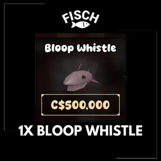 1X Bloop Whistle - FISCH
