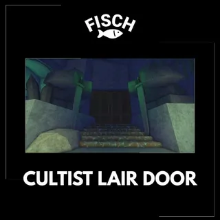 Cultist Lair Door - FISCH