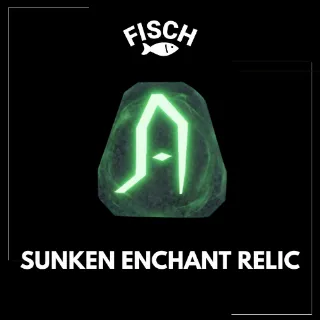 Sunken Enchant Relic - FISCH