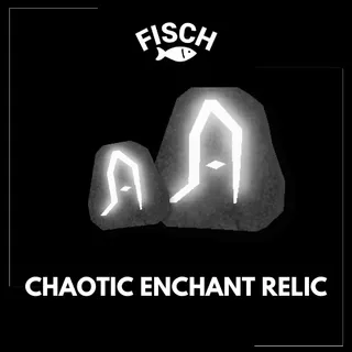 2x Chaotic Enchant Relic - FISCH