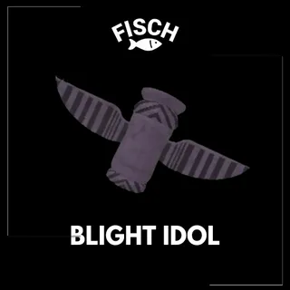 5x Blight Idol - FISCH