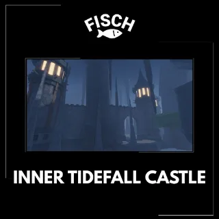 Inner Tidefall Castle Set - FISCH