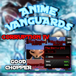 Corruption IV 35.7% Good Stats Chopper (The Doctor) Familiar