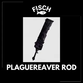 Plaguereaver Rod Set - FISCH