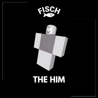 The Him (Divine Secret) - FISCH