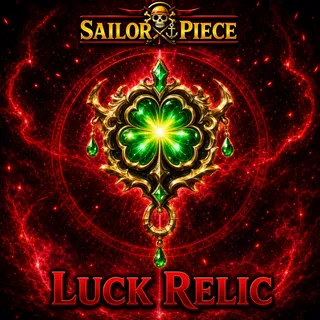 Luck Relic - Sailor Piece